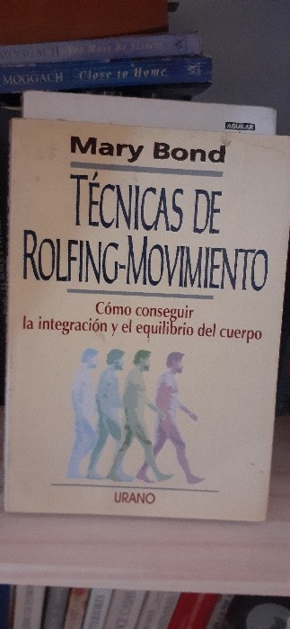 Libro de segunda mano: Tecnicas de Rolfing-Movimiento