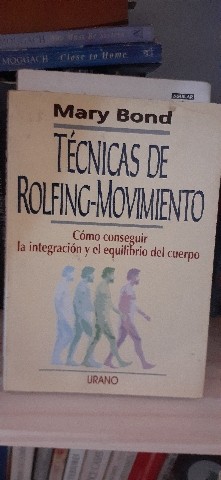 Libro de segunda mano: Tecnicas de Rolfing-Movimiento