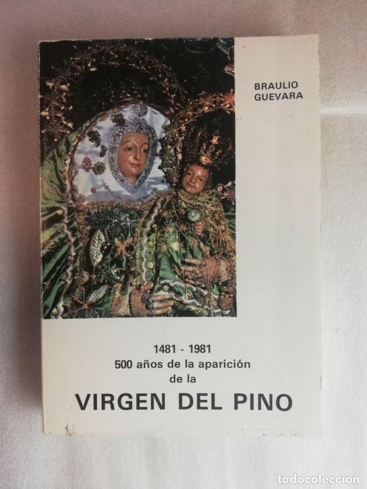 Libro de segunda mano: (1481-1981) 500 AÑOS DE LA APARICIÓN DE LA VIRGEN DEL PINO - BRAULIO GUEVARA
