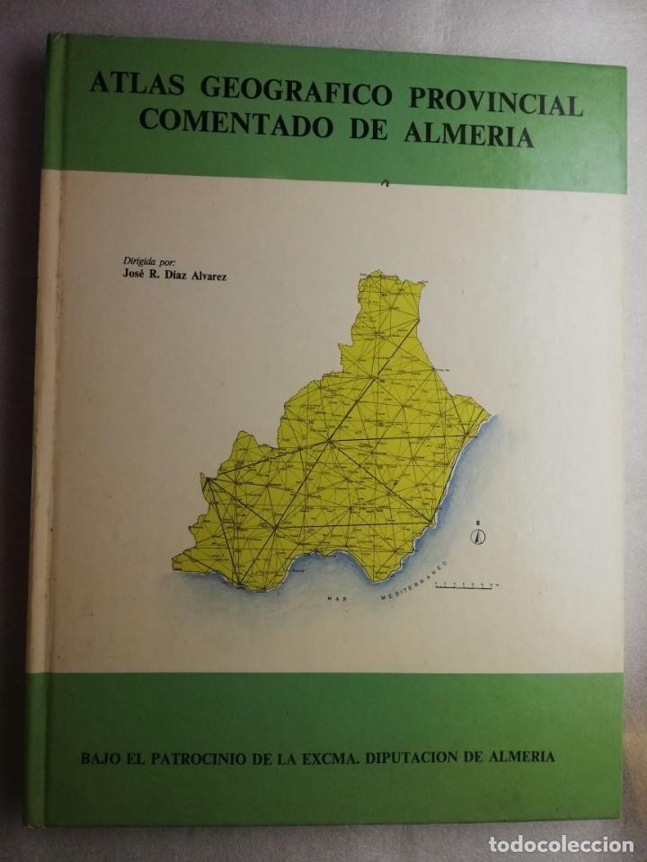 Libro de segunda mano: ATLAS GEOGRAFICO PROVINCIAL DE ALMERIA COMENTADO DIPUTACION DE ALMERIA. JOSE R. DIAZ ALVAREZ
