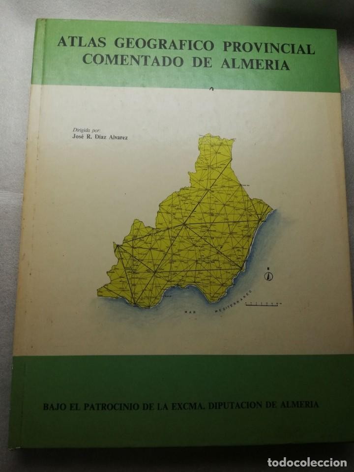 Imagen 2 del libro ATLAS GEOGRAFICO PROVINCIAL DE ALMERIA COMENTADO DIPUTACION DE ALMERIA. JOSE R. DIAZ ALVAREZ