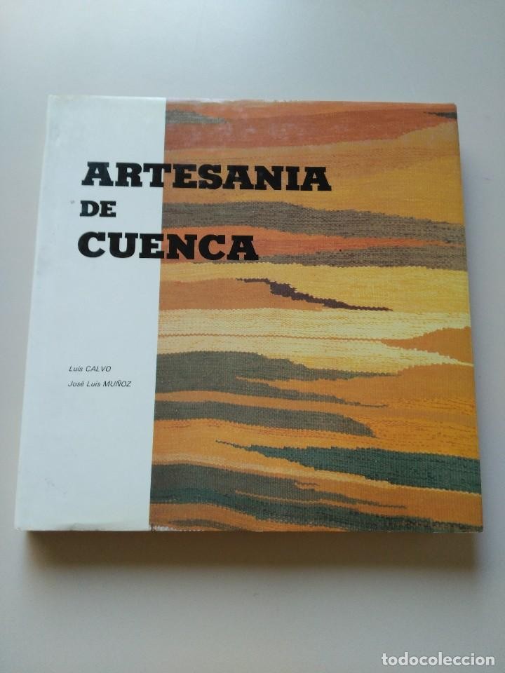 Libro de segunda mano: Artesanía de Cuenca - Calvo Cortijo, Luis Muñoz, José Luis - tapas duras