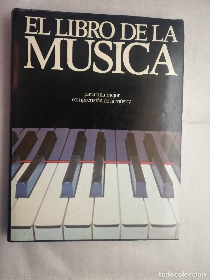Libro de segunda mano: EL LIBRO DE LA MUSICA. PARA UNA MEJOR COMPRENSIÓN DE LA MÚSICA.ED. GILL ROWLEY. INST. PARRAMÓN