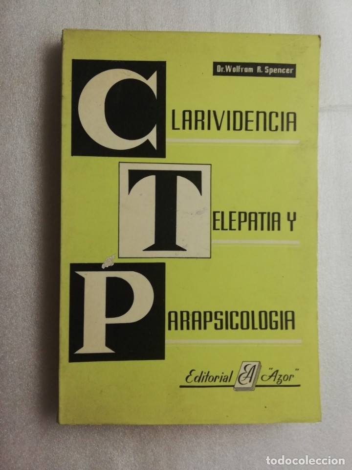 Libro de segunda mano: CLARIVIDENCIA TELEPATIA y PARAPSICOLOGIA, por WOLFRAM R. SPENCER