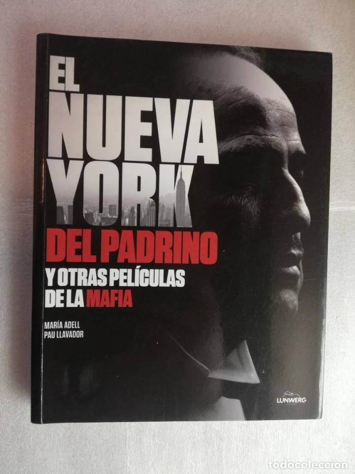 Libro de segunda mano: EL NUEVA YORK DEL PADRINO Y OTRAS PELÍCULAS DE LA MAFIA.