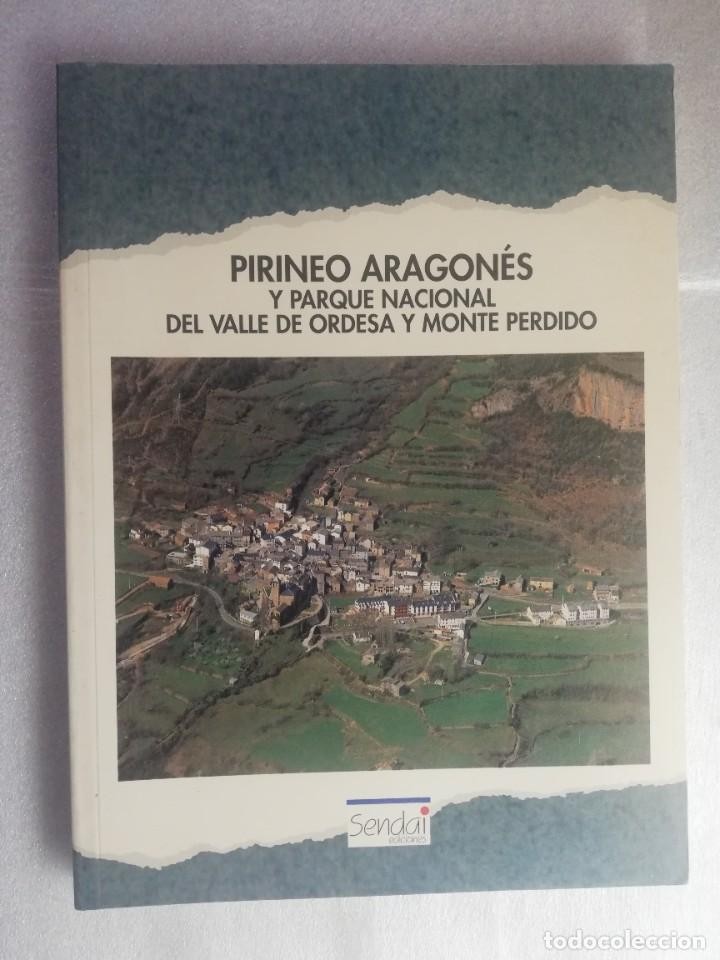 Libro de segunda mano: PIRINEO ARAGONES Y PARQUE NACIONAL DEL VALLE DE ORDESA Y MONTE PERDIDO