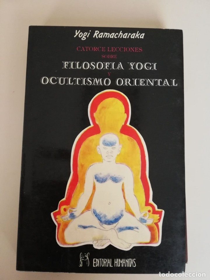 Libro de segunda mano: YOGI RAMACHARAKA: CATORCE LECCIONES SOBRE FILOSOFIA YOGI Y OCULTISMO ORENTAL.