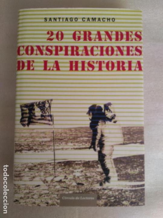 Libro de segunda mano: 20 GRANDES CONSPIRACIONES DE LA HISTORIA - SANTIAGO CAMACHO