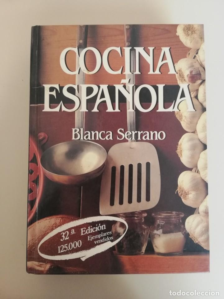 Libro de segunda mano: COCINA ESPAÑOLA - BLANCA SERRANO