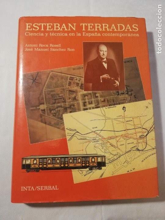 Libro de segunda mano: ESTEBAN TERRADAS (1883 - 1950). CIENCIA Y TÉCNICA EN LA ESPAÑA CONTEMPORÁNEA