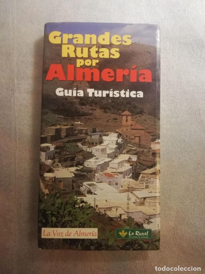 Libro de segunda mano: GRANDES RUTAS POR ALMERÍA. GUIA TURISTICA