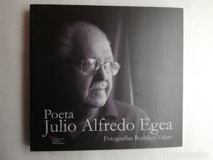 Libro de segunda mano: POETA JULIO ALFREDO EGEA-FOTOGRAFIA RODRIGO VALERO-ALMERIA