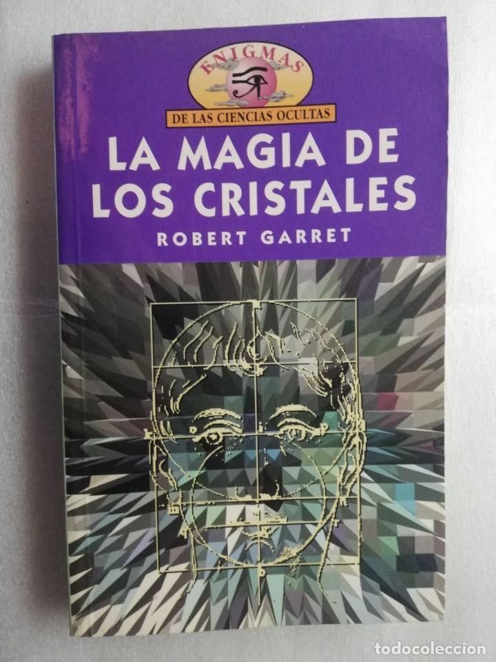 Libro de segunda mano: GARRET, ROBERT. LA MAGIA DE LOS CRISTALES (ENIGMAS DE LAS CIENCIAS OCULTAS