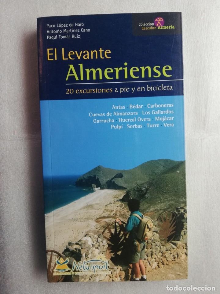 Libro de segunda mano: EL LEVANTE ALMERIENSE PACO LOPEZ DE HARO ANTONIO MARTINEZ