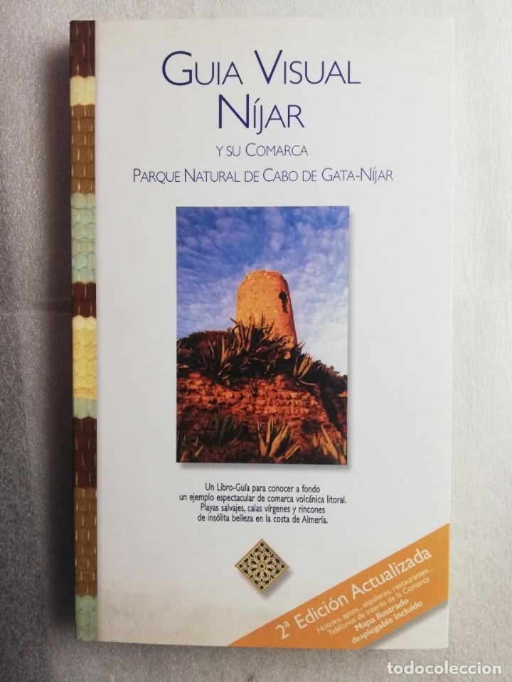 Libro de segunda mano: GUIA VISUAL NIJAR Y SU COMARCA PARQUE NATURAL DE CABO DE GATA NIJAR
