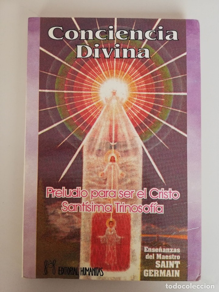 Libro de segunda mano: CONCIENCIA DIVINA PRELUDIO PARA SER EL CRISTO, SANTÍSIMA TRINOSOFÍA / SAINT GERMAIN / HUMANITAS
