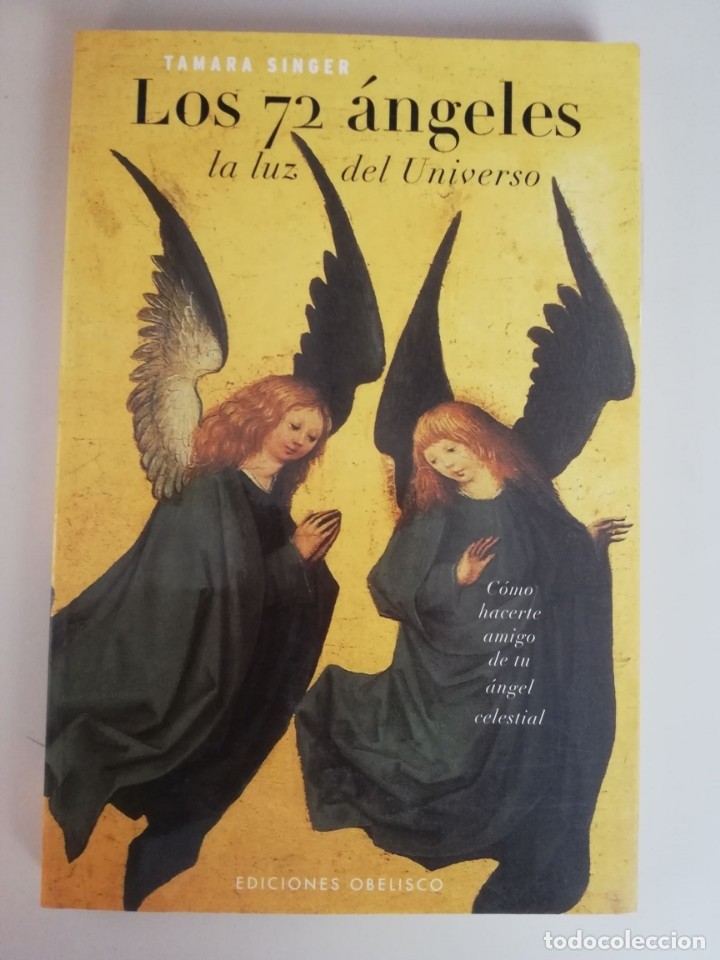 Libro de segunda mano: LOS 72 ANGELES. LA LUZ DEL UNIVERSO. TAMARA SINGER