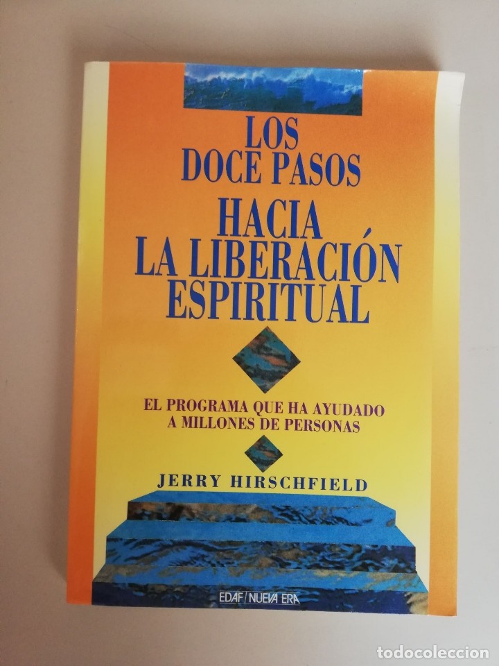 Libro de segunda mano: LOS DOCE PASOS HACIA LA LIBERACIÓN ESPIRITUAL - JERRY HIRSCHFIELD