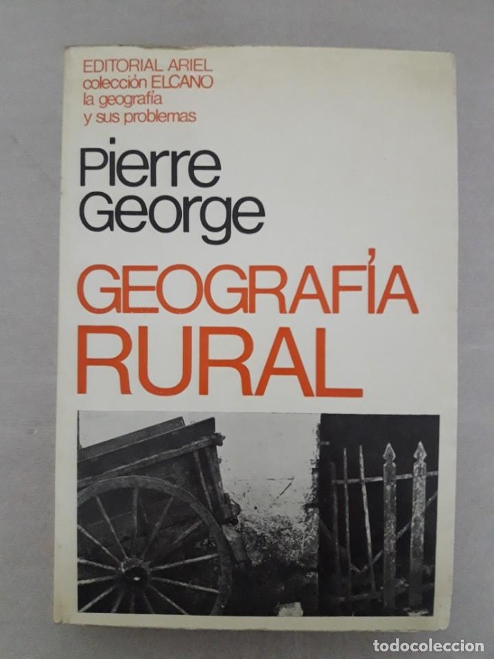Libro de segunda mano: GEOGRAFIA RURAL, PIERRE GEORGE, ARIEL,