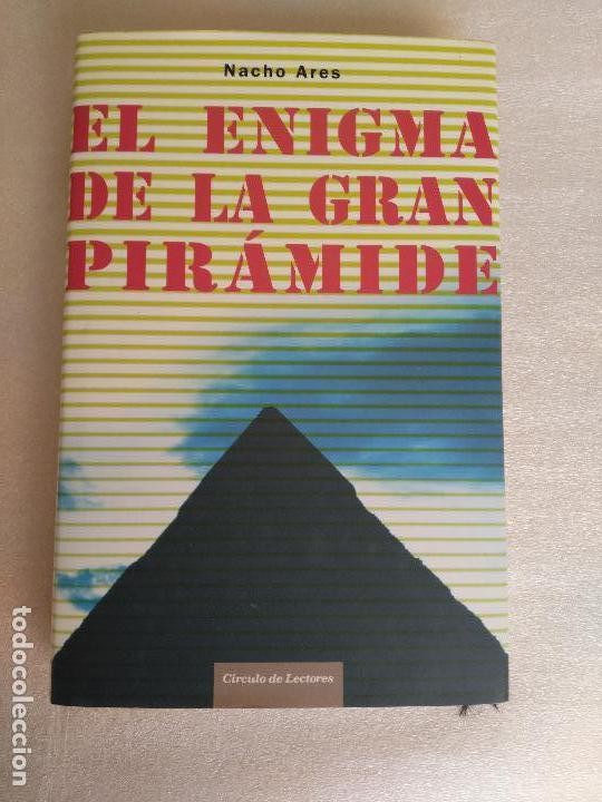 Libro de segunda mano: EL ENIGMA DE LA GRAN PIRAMIDE,NACHO ARES CIRCULO