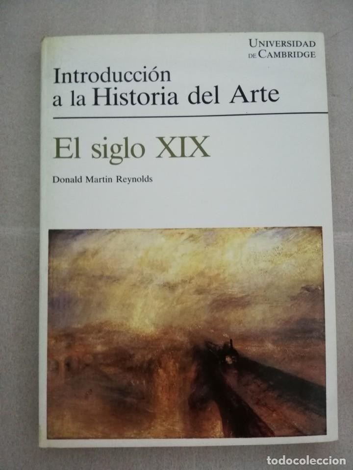 Libro de segunda mano: INTRODUCCION A LA HISTORIA DEL ARTE - EL SIGLO XIX - D. M. REYNOLDS - ED. GUSTAVO GILI -