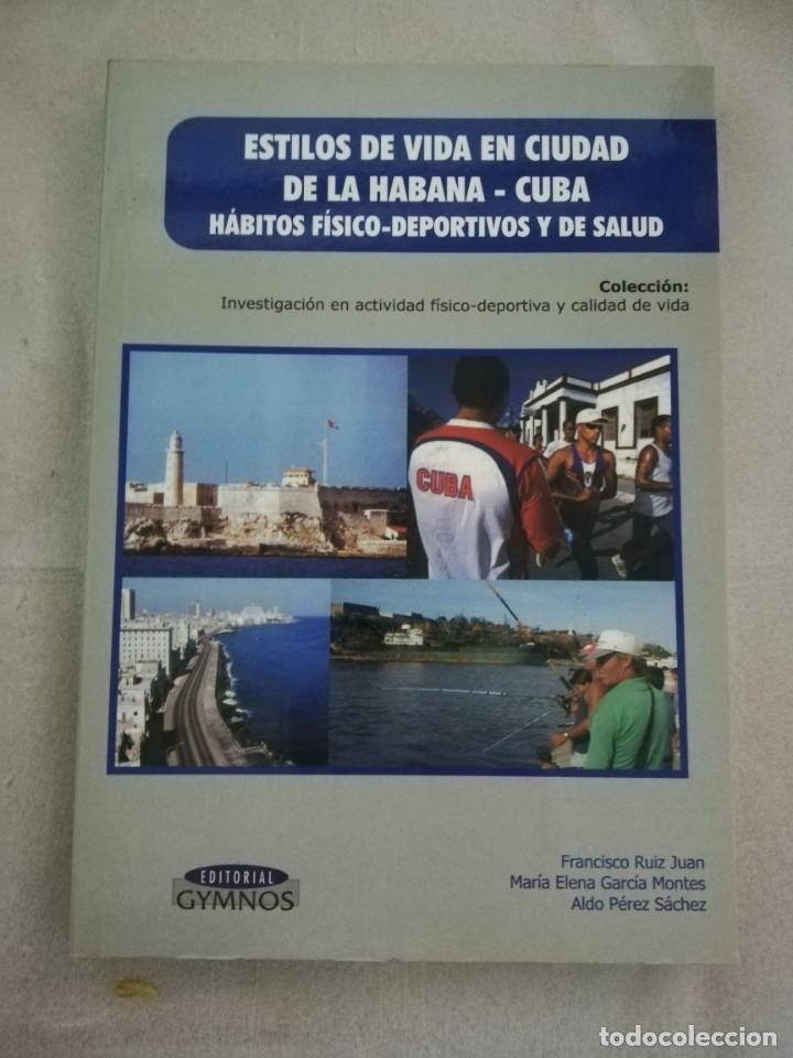 Libro de segunda mano: ESTILOS DE VIDA EN CIUDAD DE LA HABANA, CUBA: HÁBITOS FÍSICO-DEPORTIVO