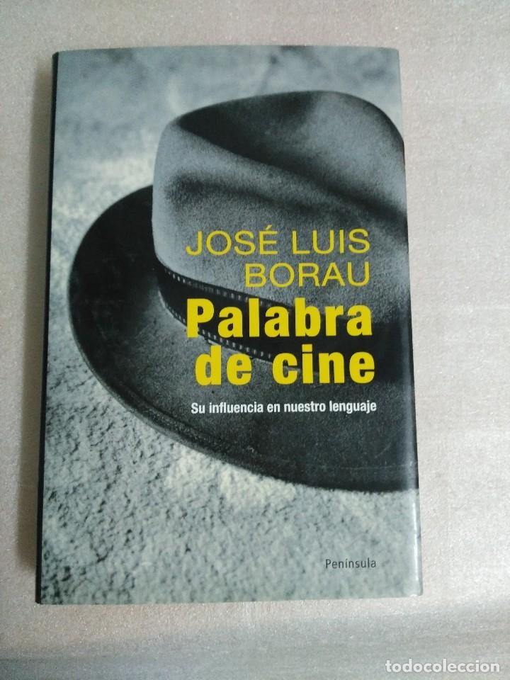 Libro de segunda mano: PALABRA DE CINE - JOSÉ LUIS BORAU