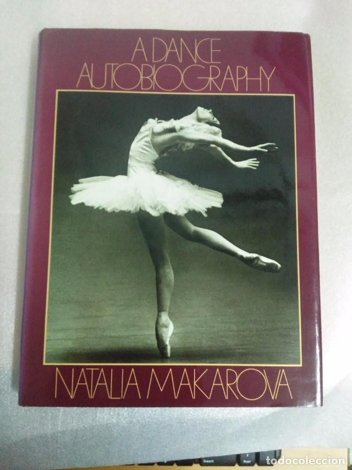 Libro de segunda mano: A Dance Autobiography by Natalia Makarova . tapas duras sobrecubierta - original en ingles