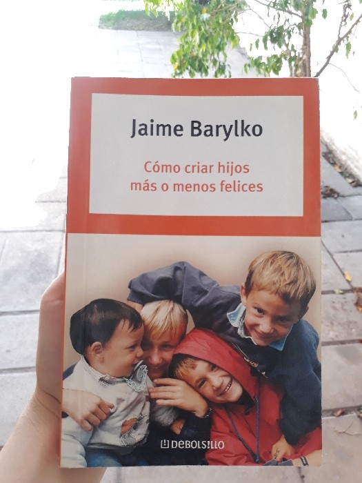 Libro de segunda mano: Como Criar Hijos Mas O Menos Felices How to Bring Up Your Children a Bit Happy