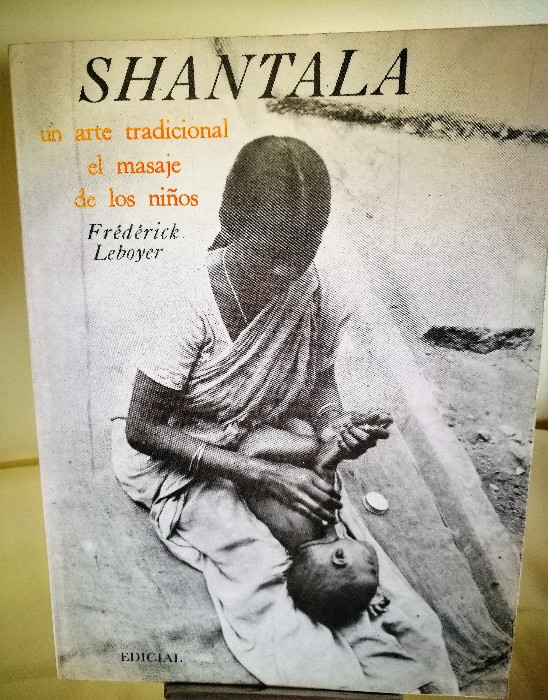 Libro de segunda mano: SHANTALA. Un arte tradicional. El masaje de los niños