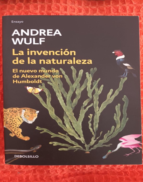 Libro de segunda mano: Invención de la Naturaleza : el Nuevo Mundo de Alexander Von Humbolt  the Invention of Nature