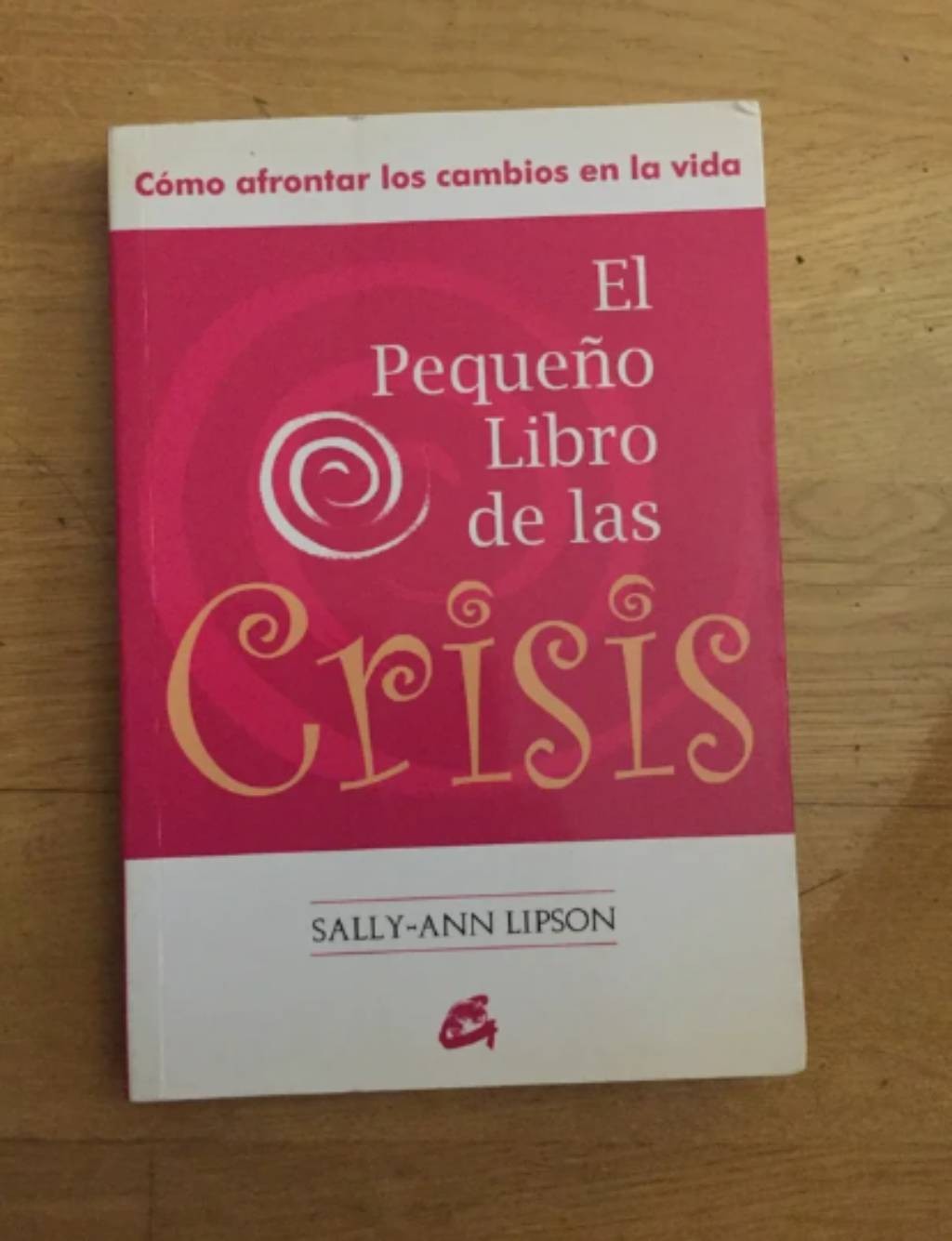 ¡Descubre la solución para navegar por las crisis! El Pequeño Libro de Sally-Ann Lipson
